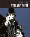 You Are There - Jean-Claude Forest, Jacques Tardi, Bart Beaty