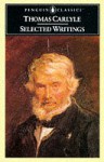 Selected Writings (Penguin Classics) - Thomas Carlyle, Alan Shelston