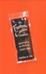 The Fortune Cookie Chronicles: Adventures in the World of Chinese Food - Jennifer 8. Lee