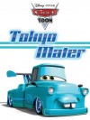 Cars Toon: Tokyo Mater - Walt Disney Company, Disney Storybook Art Team