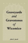 Graveyards & Gravestones of Wicomico [Maryland] - John Jacob