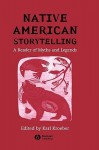 Native American Storytelling: 1750 - 2000 - Karl Kroeber