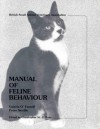 Manual Of Feline Behaviour - Valerie O'Farrell, Peter Neville