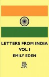 Letters from India - Vol I - Emily Eden