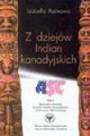 Z dziejów Indian Kanadyjskich - Izabella Rusinowa