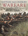 Battles That Changed Warfare, 1457bc-Ad1991. Kelly DeVries ... [Et Al.] - Kelly DeVries, M.J. Dougherty