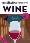 The Bluffer's Guide to Wine. by Jonathan Goodall - Jonathan Goodall