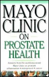 Mayo Clinic on Prostate Health - David M. Barrett