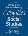 Cooperative Problem-Solving Activities for Social Studies: Grades 6-12 - Michael Hickman, Erin O'Donell Wigginton