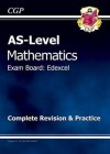 Mathematics: AS-Level: Exam Board: Edexcel: Complete Revision & Practice - Richard Parsons