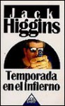 Temporada en el Infierno - Jack Higgins, Raquel Albornoz