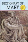 Dictionary of Mary - Catholic Book Publishing Corp.