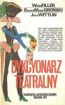 Dykcyonarz teatralny - Ryszard Marek Groński, Witold Filler, Jerzy Wittlin