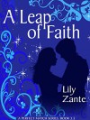 A Leap of Faith (A Perfect Match Series) - Lily Zante