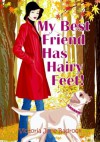 My Best Friend Has Hairy Feet! - Victoria June Badrock