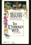 The Unbroken Web: Stories and Fables - Richard Adams