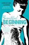 Beautiful Beginning (Beautiful Bastard) - Christina Lauren