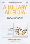 A Lullaby Alleluia: SSA Edition - Linda Spevacek