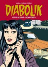 Diabolik Gli anni della gloria n. 12: Lotta per un'eredità - Spietata vendetta - Angela Giussani