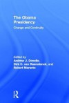 The Obama Presidency: Change and Continuity - Andrew J. Dowdle, Dirk C. van Raemdonck, Robert Maranto