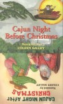 Cajun Night After Christmas/Cajun Night (The Night Before Christmas Series) - Coleen Salley