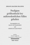 Kritische Ausgabe: 2. Abteilung: Predigten. Band 4: Predigten Grosstentheils Bey Ausserordentlichen Fallen Gehalten (1775) - Johannes Heck, Verena Look, Olga Sontgerath, Johann J Spalding, Richard Zastrow