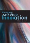 Managing Service Innovation - Steve Conway