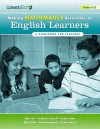 Making Mathematics Accessible to English Learners: A Guidebook for Teachers - John Carr, Rachel Lagunoff, Mardi Gale, Cathy Caroll, Sarah Cremer, Ursula M. Sexton