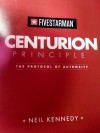 Centurion Principle: The Protocol of Authority - Neil Kennedy