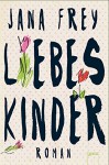 Liebeskinder - Jana Frey