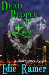 Dead People In Love (Haunted Hearts) - Edie Ramer