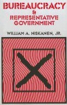 Bureaucracy and Representative Government - William A. Niskanen Jr.