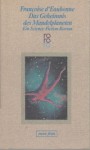 Das Geheimnis des Mandelplaneten. Ein Science-Fiction-Roman - Françoise d'Eaubonne, Uli Aumüller