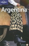 Lonely Planet Argentina - Danny Palmerlee, Sandra Bao, Andrew Dean Nystrom, Lonely Planet