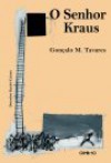 O Senhor Kraus - Gonçalo M. Tavares