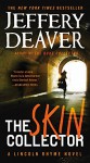 The Skin Collector (A Lincoln Rhyme Novel) - Jeffery Deaver