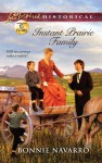 Instant Prairie Family (Love Inspired Historical) - Bonnie Navarro