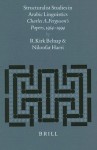 Structuralist Studies in Arabic Linguistics: Charles A. Ferguson's Papers, 1954-1994 - R. Kirk Belnap, Niloofar Haeri