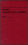 Women in Cross-Cultural Perspective - Leonore Loeb Adler