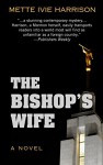 The Bishop's Wife - Mette Ivie Harrison