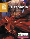 Hiszpania. Fiesta i sjesta. Wydanie 1 - Dominika Zaręba, Magdalena Bąk, Patryk Chwastek, Barbara Tworek