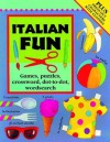 Italian Fun: Language Activity Book - Catherine Bruzzone, Lone Morton, Louise Comfort