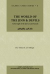 The World of The Jinn & Devils - Umar S. Al-Ashqar, Nasiruddin al-Khattab