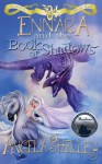 Ennara and the Book of Shadows (Volume 2) - Angela Shelley, Angela Myron