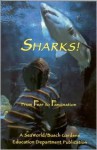 Sharks!: From Fear To Fascination - Loran Wlodarski