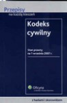 Kodeks cywilny Stan prawny na 1 września 2007 Przepisy na każdą kieszeń - Małgorzata Buczna