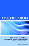 Macromedia Cold Fusion Mx 7 Interview Questions, Answers, And Explanations: Macromedia Cold Fusion Certification Review - Terry Sanchez-Clark