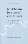 The Definitive Journals of Lewis and Clark, Vol 8: Over the Rockies to St. Louis - Meriwether Lewis, William Clark, Gary E. Moulton