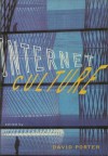 Internet Culture - David Porter