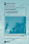 Divided West: European Security and the Transatlantic Relationship - Tuomas Forsberg